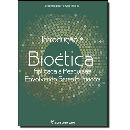 Tamanhos, Medidas e Dimensões do produto Livro - Introdução à Bioética Aplicada a Pesquisas Envolvendo Seres Humanos
