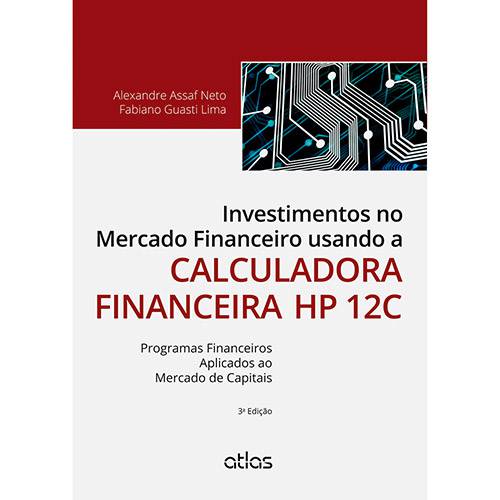 Tamanhos, Medidas e Dimensões do produto Livro - Investimentos no Mercado Financeiro Usando a Calculadora Financeira Hp 12C: Programas Financeiros Aplicados ao Mercado de Capitais