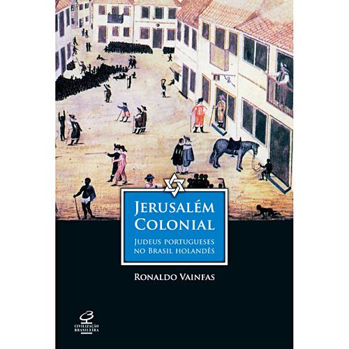Tamanhos, Medidas e Dimensões do produto Livro - Jerusalém Colonial: Judeus Portugueses no Brasil Holandês
