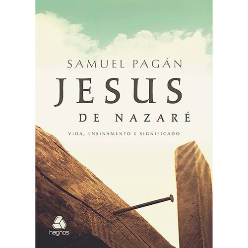 Tamanhos, Medidas e Dimensões do produto Livro - Jesus de Nazaré: Vida, Ensinamento e Significado