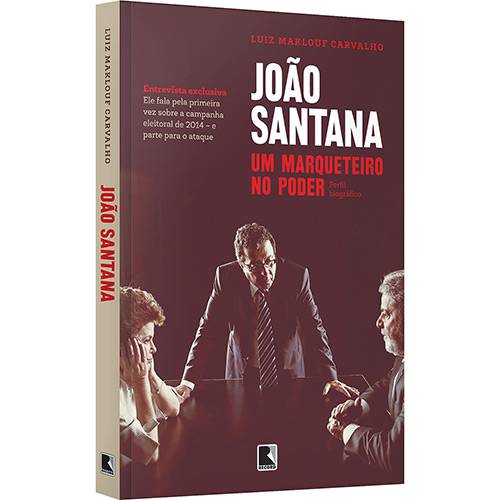 Tamanhos, Medidas e Dimensões do produto Livro - João Santana: um Marqueteiro no Poder