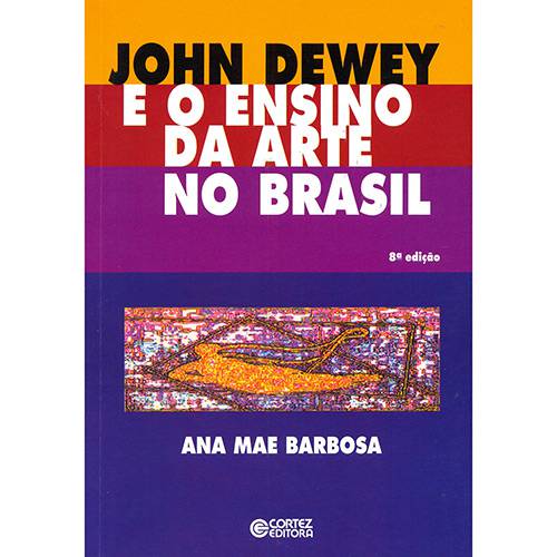 Tamanhos, Medidas e Dimensões do produto Livro - John Dewey e o Ensino da Arte no Brasil