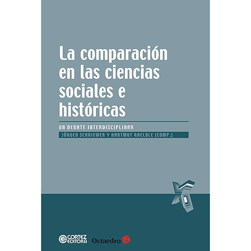 Tamanhos, Medidas e Dimensões do produto Livro - La Comparación En Las Ciencias Sociales e Históricas: Un Debate Interdisciplinar
