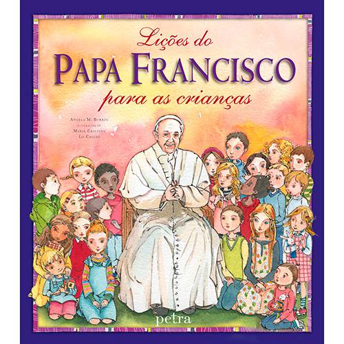 Tamanhos, Medidas e Dimensões do produto Livro - Lições do Papa Francisco para as Crianças