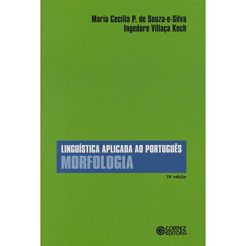 Tamanhos, Medidas e Dimensões do produto Livro - Linguística Aplicada ao Português : Morfologia