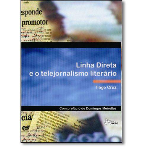 Tamanhos, Medidas e Dimensões do produto Livro - Linha Direta e o Telejornalismo Literário