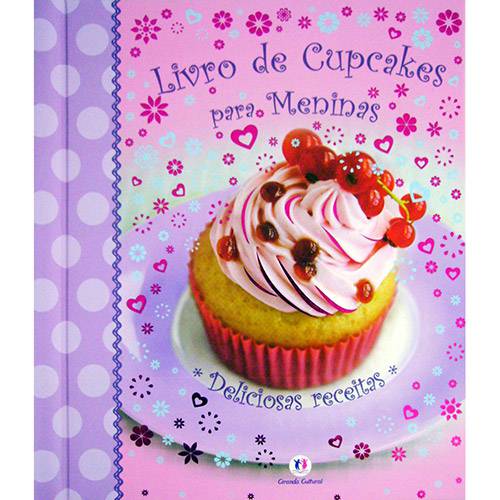 Tamanhos, Medidas e Dimensões do produto Livro - Livro de Cupcakes para Meninas: Deliciosas Receitas