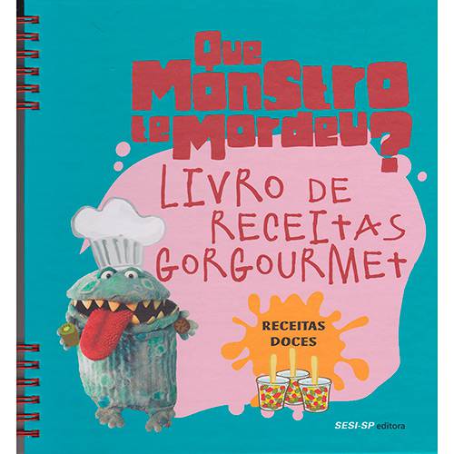 Tamanhos, Medidas e Dimensões do produto Livro - Livro de Receitas Gorgourmet: Receitas Doces (Que Monstro te Mordeu?)