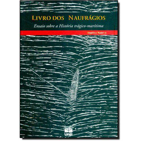 Tamanhos, Medidas e Dimensões do produto Livro - Livro dos Naufrágios: Ensaio Sobre a História Trágico-Marítima