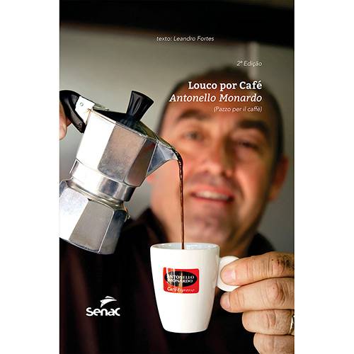 Tamanhos, Medidas e Dimensões do produto Livro - Louco por Café: Antonello Monardo