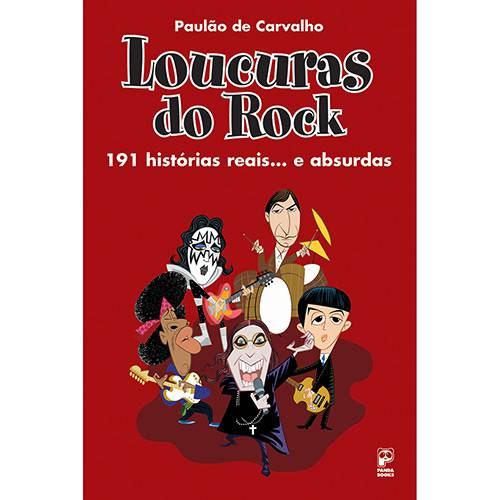 Tamanhos, Medidas e Dimensões do produto Livro - Loucuras do Rock: 191 Histórias Reais... e Absurdas