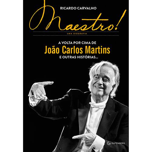 Tamanhos, Medidas e Dimensões do produto Livro - Maestro! - a Volta por Cima de João Carlos Martins e Outras Histórias...