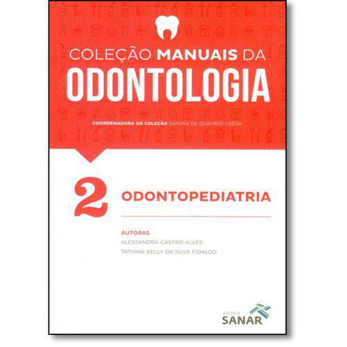 Tamanhos, Medidas e Dimensões do produto Livro - Manuais da Odontologia para Provas e Concursos - Odontopediatria - Vol.2 - Fidalgo