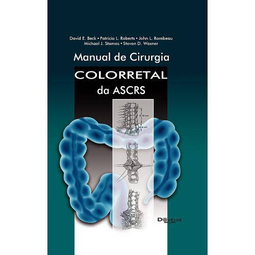 Tamanhos, Medidas e Dimensões do produto Livro - Manual de Cirurgia Colorretal da Ascrs - Beck