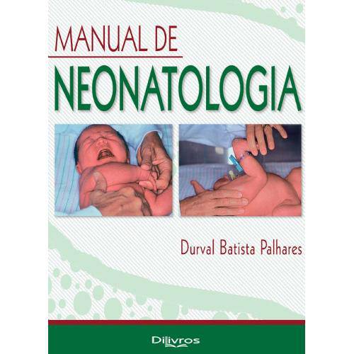 Tamanhos, Medidas e Dimensões do produto Livro - Manual de Neonatologia - Palhares