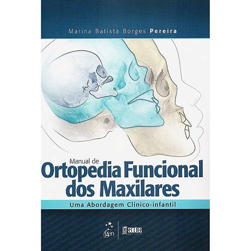 Tamanhos, Medidas e Dimensões do produto Livro - Manual de Ortopedia Funcional dos Maxilares: uma Abordagem Clínico-Infantil
