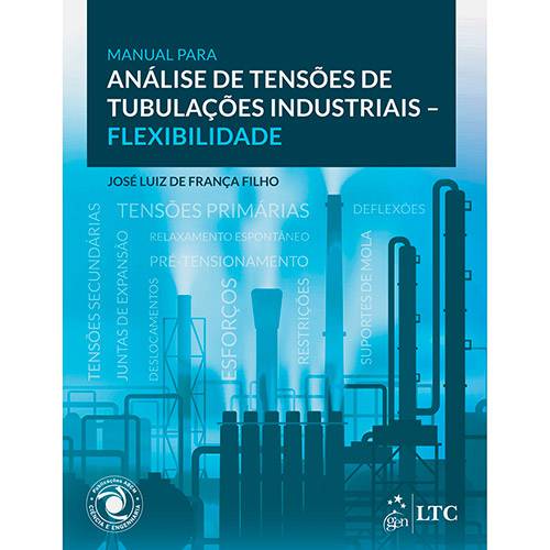 Tamanhos, Medidas e Dimensões do produto Livro - Manual para Análise de Tensões em Tubulações Industriais: Flexibilidade