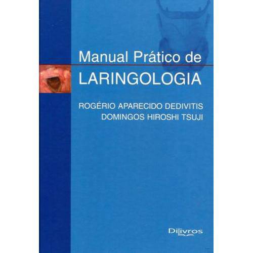 Tamanhos, Medidas e Dimensões do produto Livro - Manual Prático de Laringologia - Dedivitis