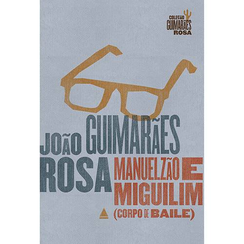 Tamanhos, Medidas e Dimensões do produto Livro - Manuelzão e Miguilim: Corpo de Baile - Coleção Guimarães Rosa (Edição Comemorativa)