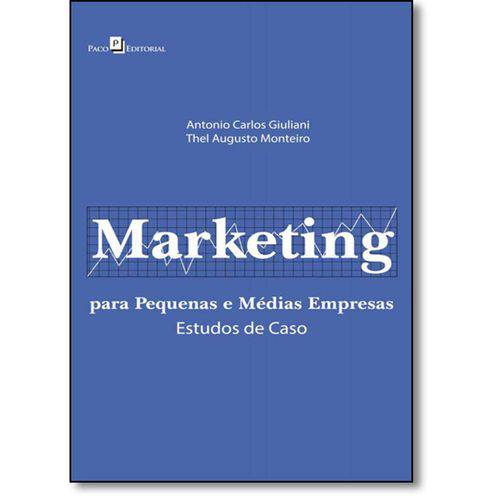 Tamanhos, Medidas e Dimensões do produto Livro - Marketing: para Pequenas e Médias Empresas - Estudos de Caso