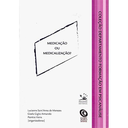 Tamanhos, Medidas e Dimensões do produto Livro - Medicação ou Medicalização? - Coleção Departamento Formação em Psicanálise