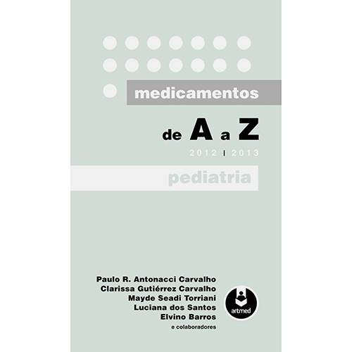 Tamanhos, Medidas e Dimensões do produto Livro - Medicamentos de a A Z, 2012 a 2013 - Pediatria