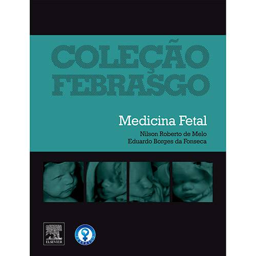 Tamanhos, Medidas e Dimensões do produto Livro - Medicina Fetal - Coleção Febrasgo