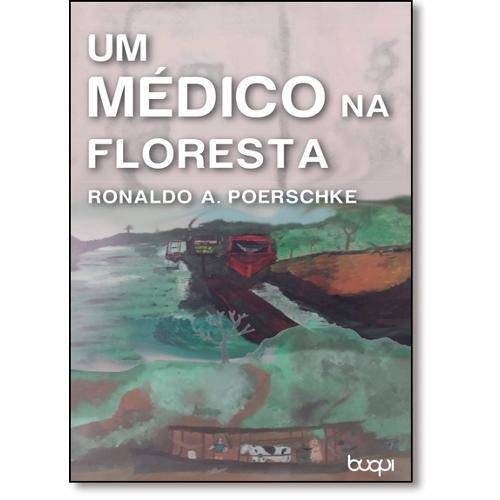 Tamanhos, Medidas e Dimensões do produto Livro - Médico na Floresta, um