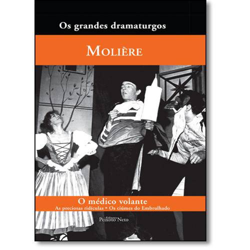 Tamanhos, Medidas e Dimensões do produto Livro - Médico Volante, O: as Preciosas Ridículas - os Ciúmes do Barbouillé - Col. os Grandes Dr