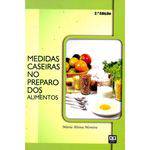 Tamanhos, Medidas e Dimensões do produto Livro - Medidas Caseiras no Preparo dos Alimentos - Moreira