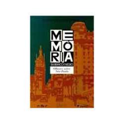 Tamanhos, Medidas e Dimensões do produto Livro - Memória em Branco e Negro: Olhares Sobre São Paulo