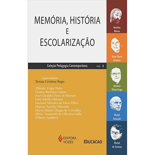 Tamanhos, Medidas e Dimensões do produto Livro - Memória, História e Escolarização - Coleção Pedagogia Contemporânea - Vol. 3