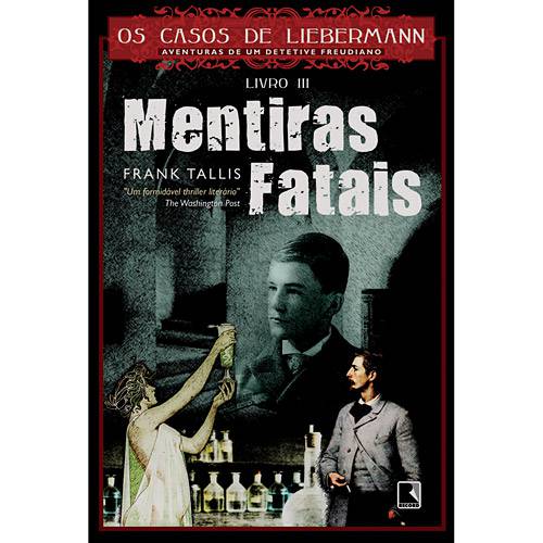 Tamanhos, Medidas e Dimensões do produto Livro - Mentitas Fatais - Coleção -Os Casos de Libermann - Aventuras de um Detetive Freudiano