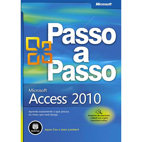 Tamanhos, Medidas e Dimensões do produto Microsoft Access 2010: Série Passo a Passo
