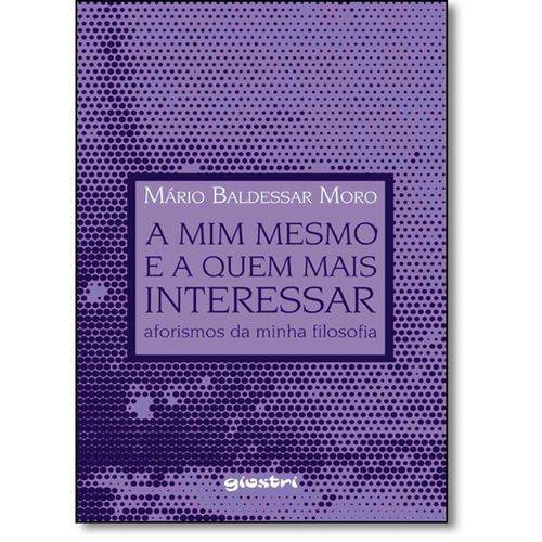 Tamanhos, Medidas e Dimensões do produto Livro - Mim Mesmo e a Quem Mais Interessar, a