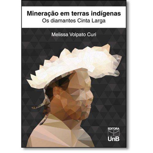 Tamanhos, Medidas e Dimensões do produto Livro - Mineração em Terra Indígenas: os Diamantes Cinta Larga