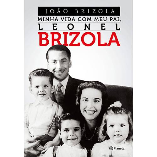 Tamanhos, Medidas e Dimensões do produto Livro - Minha Vida com Meu Pai, Leonel Brizola