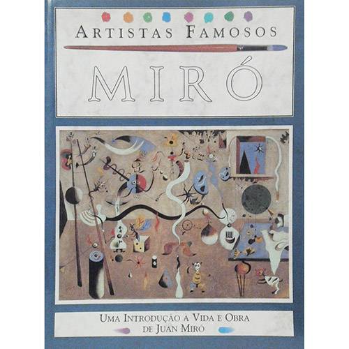 Tamanhos, Medidas e Dimensões do produto Livro - Miró: Artistas Famosos - uma Introdução à Vida e Obra de Juan Miró