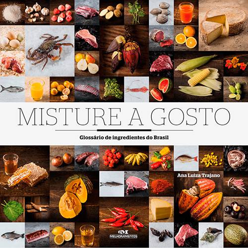 Tamanhos, Medidas e Dimensões do produto Livro - Misture a Gosto: Glossário de Ingredientes do Brasil