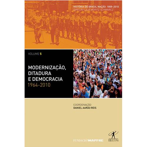 Tamanhos, Medidas e Dimensões do produto Livro - Modernização, Ditadura e Democracia: 1964-2010