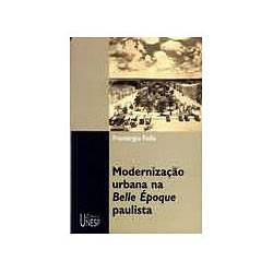 Tamanhos, Medidas e Dimensões do produto Livro - Modernização Urbana na Belle Epoque Paulista