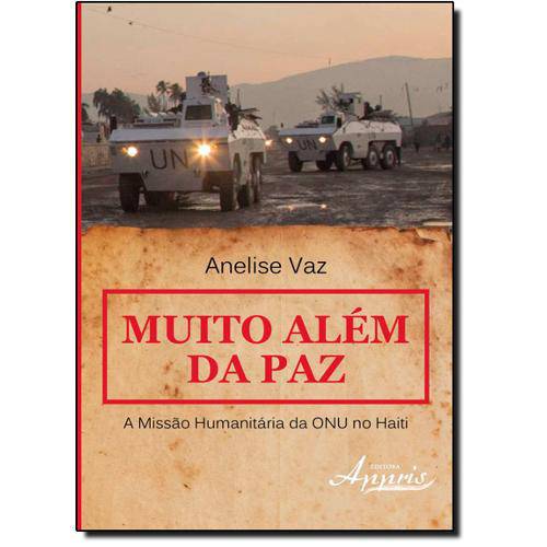 Tamanhos, Medidas e Dimensões do produto Livro - Muito Além da Paz: a Missão Humanitária da Onu no Haiti