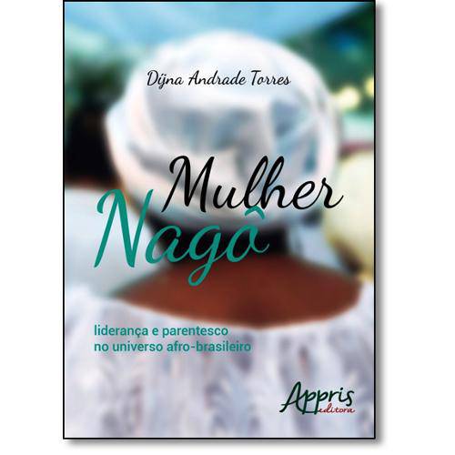 Tamanhos, Medidas e Dimensões do produto Livro - Mulher Nagô: Liderança e Parentesco no Universo Afro-Brasileiro