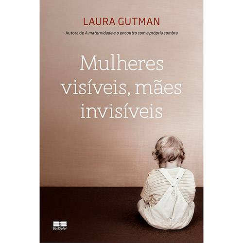 Tamanhos, Medidas e Dimensões do produto Livro - Mulheres Visíveis, Mães Invisíveis