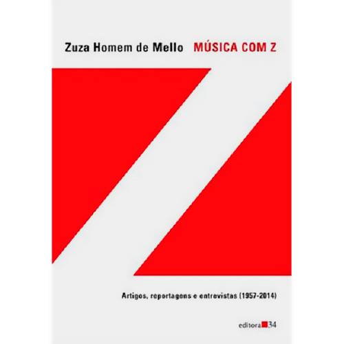 Tamanhos, Medidas e Dimensões do produto Livro - Música com Z:	Artigos, Reportagens e Entrevistas (1957 - 2014)