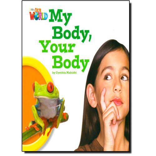 Tamanhos, Medidas e Dimensões do produto Livro - My Body, Your Body - Level 1 - British English - Series Our World