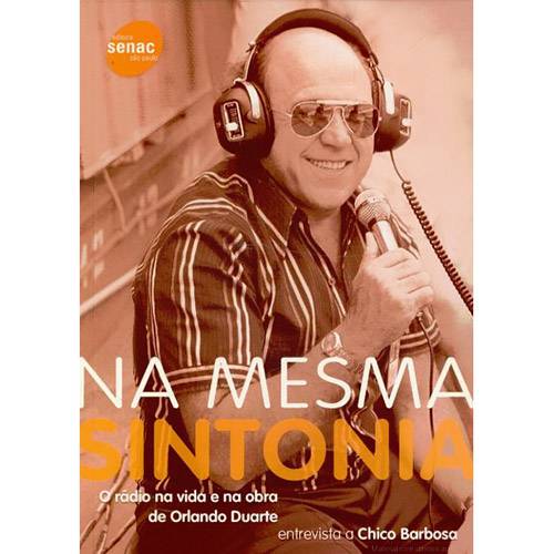 Tamanhos, Medidas e Dimensões do produto Livro - na Mesma Sintonia: o Rádio na Vida e na Obra de Orlando Duarte