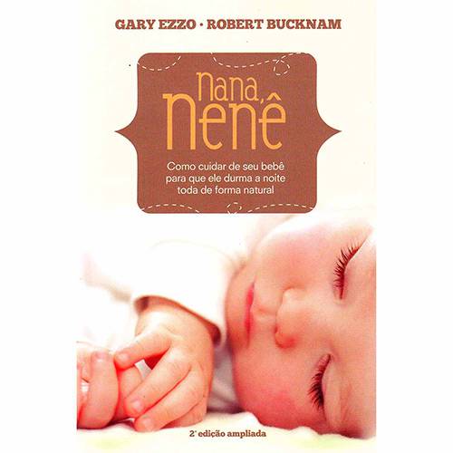Tamanhos, Medidas e Dimensões do produto Livro - Nana Nenê: Como Cuidar de Seu Bebê para que Ele Durma a Noite Toda de Forma Natural
