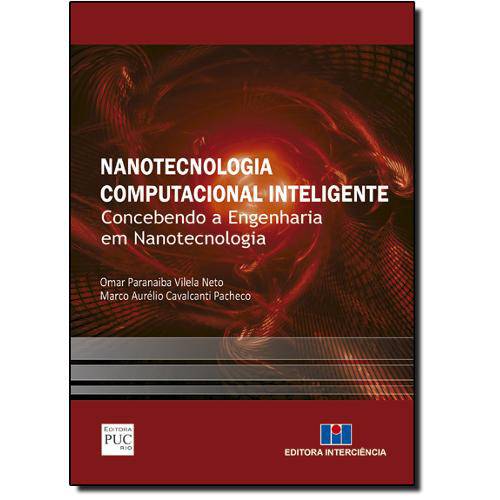 Tamanhos, Medidas e Dimensões do produto Livro - Nanotecnologia Computacional Inteligente - Concebendo a Engenharia em Nanotecnologia