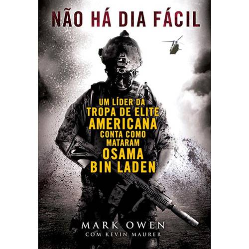 Tamanhos, Medidas e Dimensões do produto Livro - não há Dia Fácil: um Líder da Tropa de Elite Americana Conta Como Mataram Osama Bin Laden